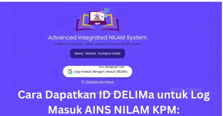 Cara Dapatkan ID DELIMa untuk Log Masuk AINS NILAM KPM: