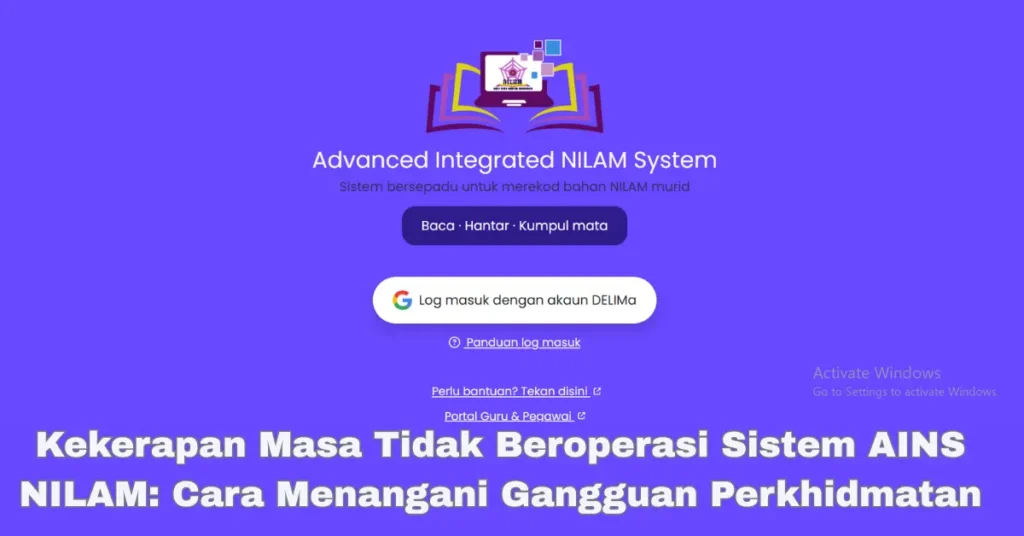 Mengapa Sistem AINS NILAM Mengalami Gangguan Perkhidmatan?