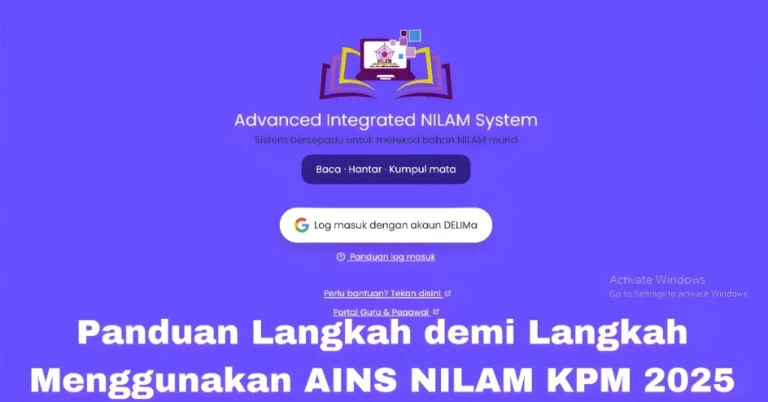 Panduan Langkah demi Langkah Menggunakan AINS NILAM KPM 2025