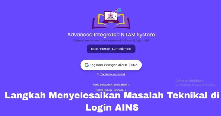 Langkah Menyelesaikan Masalah Teknikal di Login AINS