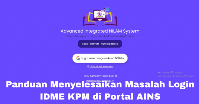 Panduan Menyelesaikan Masalah Login IDME KPM di Portal AINS