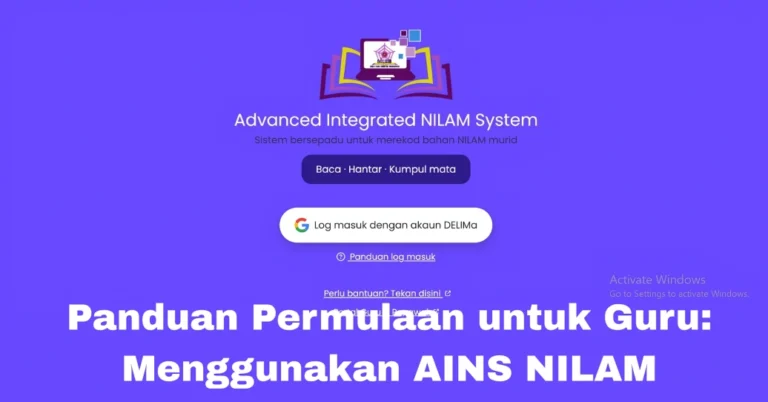 Panduan Permulaan untuk Guru: Menggunakan AINS NILAM