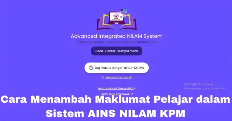 Cara Menambah Maklumat Pelajar dalam Sistem AINS NILAM KPM